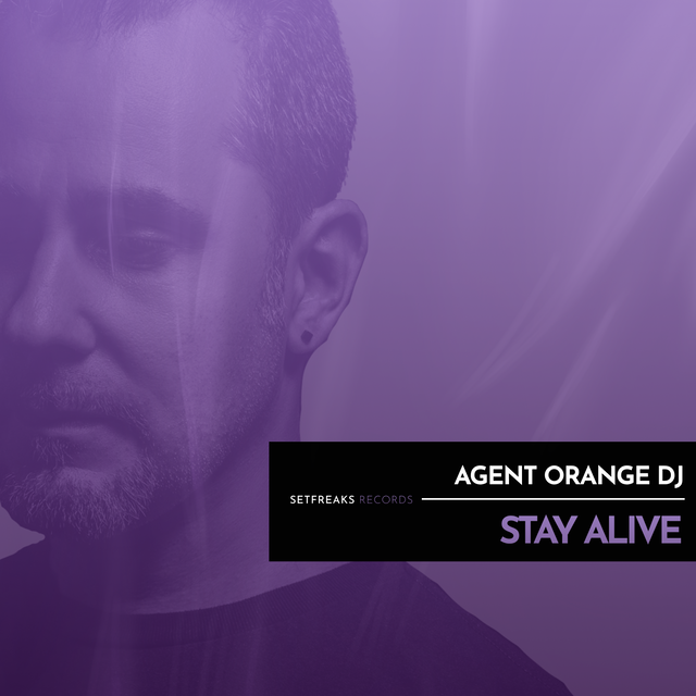 Stay Alive by Agent Orange DJ